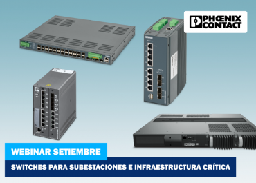Webinar Phoenix Contact | Switches para Subestaciones e Infraestructura Crítica